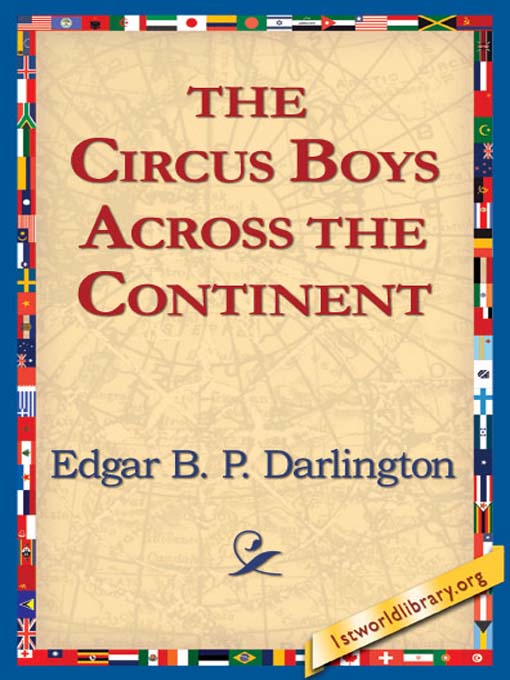 Title details for The Circus Boys Across the Continent by Edgar B. P. Darlington - Available